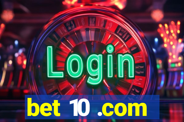 bet 10 .com